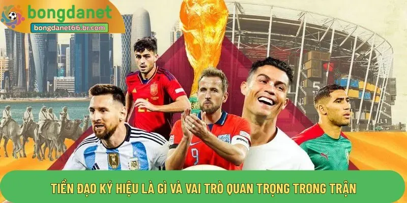 Tiền đạo ký hiệu là gì